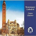 Hill. David Westminster Cathedral Organ Classics Cd New 5027822402725. Fixed Price $19.62.